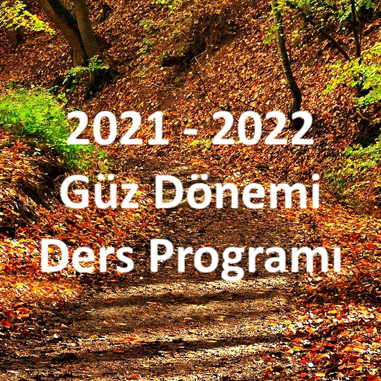 2021-2022 Güz Dönemi Ders Programı